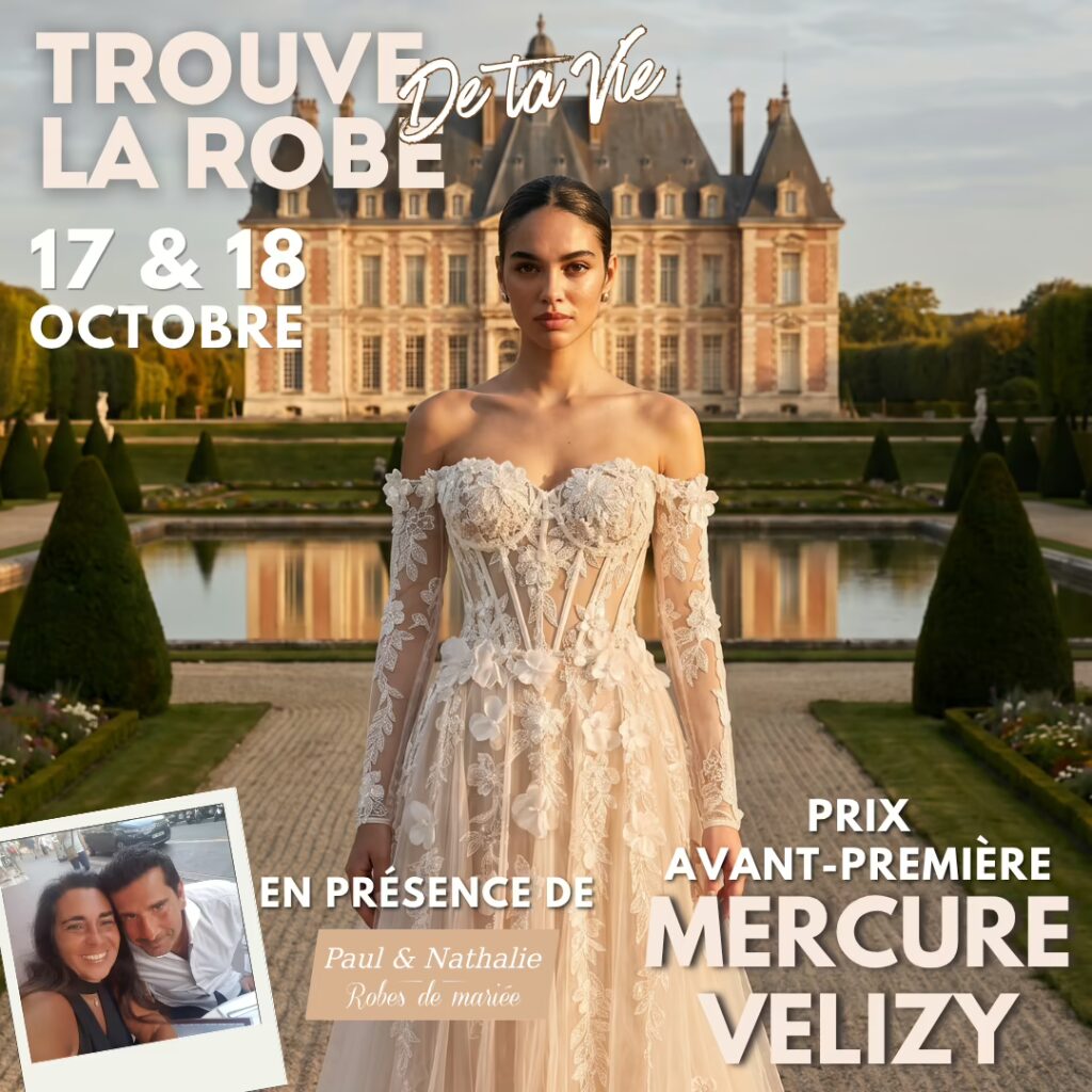 Salon robe de mariée Paul & Nathalie à Paris Vélizy les 17 et 18 octobre 2026