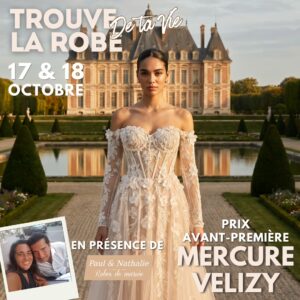 Salon robe de mariée Paul & Nathalie à Paris Vélizy les 17 et 18 octobre 2026